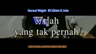 Download Seraut Wajah#Ebiet G Ade MP3