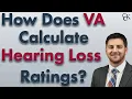 Calculating Hearing Loss and Tinnitus VA Ratings Tips for Veterans
