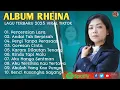 PERCERAIAN LARA - RHEINA FULL ALBUM TERBAIK GORESAN CINTA || LAGU POP MELAYU #ontrending