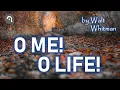 Download Lagu O Me! O Life! by Walt Whitman - Peaceful Life Poetry
