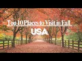 Top 10 Fall Foliage Destinations in the U S Best Places to See Autumn Colors