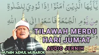 Download tilawah merdu hari jumat mumin aenul mubarok | audio jernih #muminainulmubarok MP3