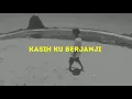 Lagu kasih ku berjanji