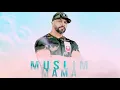 Muslim 2018 -Mama- مسلم-ماما