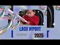 HIPDUT full Album Terbaru Viral 2025 || Kumpulan Lagu Hiphop Dangdut TIKTOK TERBAIK