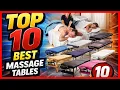 10 Best Massage Tables 2026 Best Portable Professional Massage Tables Review