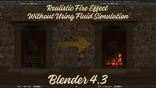 How to Create Realistic Fire Effect Without Using Fluid Simulation in Blender 4.3.