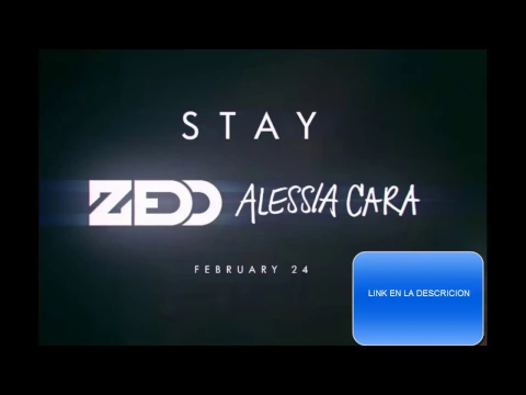 Download MP3 Zedd, Alessia Cara - Stay (Download mp3 320kbps HD)