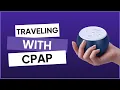 Lesson 23 Traveling with CPAP