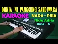 PANGGUNG SANDIWARA - KARAOKE NADA PRIA ( G= DO )