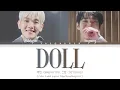 Lagu 백현 (BAEKHYUN), 도영 (DOYOUNG) — '인형 (Doll)' [Color Coded Lyrics Han/Rom/Eng/가사]
