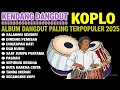Download Lagu SALAHMU SENDIRI | DANGDUT KOPLO TERBARU 2025 - DANGDUT KENDANG RAMPAK KOPLO