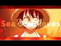 Luffy - Sea Of Thieves (AMV/Edit) Quick!