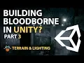LIGHTING and BAKING - Unity Level Design Tutorial Bloodborne Part3