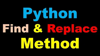 Python 3 Basics 3 3 Python Find and Replace Method