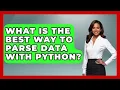 What Is The Best Way To Parse Data With Python Python Code School News