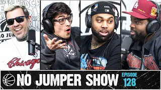 The No Jumper Show Ep 128
