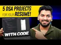 Top 5 DSA Projects for Resume with CODE Get A High Paying Job In 2024