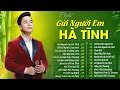 Download Lagu Gửi Người Em Hà Tĩnh - Thanh Tài 🎵 Giọng ca Nghệ Tĩnh chạm đến Triệu con tim người yêu dân ca ví dặm