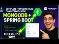 Spring Boot MongoDB Atlas Full Guide 2025 Connect CRUD Deploy Like a Pro