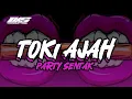 Download Lagu TOKI AJA X TETE ALI 🌴 PARTY SENTAK || LENGKIS PRODUCTION 🌴 DJ REMIX TERBARU 