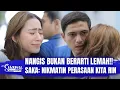 Tersentuh!! Saka Minta Jangan Tutupin Kesedihan Lagi | Suami Pengganti Eps 254 FULL