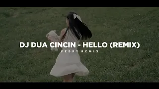 dj dua cincin hello remix tik tok version bootleg febry remix 2025