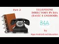how to make android mobile database app in B4A Part-2 creating Contact Directory in Basic4Android