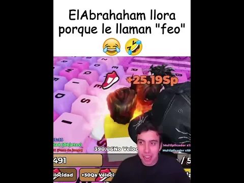 ElAbrahaham llora porque le llaman feo😭#elabrahaham #videojuegos