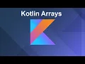 Kotlin Arrays Mastering Kotlin Arrays Comprehensive Guide and Practical Examples