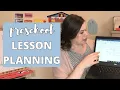 HOW I MAKE MY PRESCHOOL LESSON PLANS PRESCHOOL LESSON PLANNING HOMESCHOOL LESSON PLAN