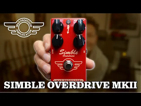 Mad Professor Simble MkII Overdrive | Delicious Audio