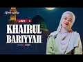 Download Lagu Livestream || Alma Esbeye - KHAIRUL BARIYYAH