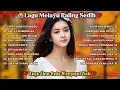 Download Lagu LAGU MELAYU SEDIH GALAU😭PATAH HATI 💔COCOK UNTUK MENEMANI HARI SANTAI/PERJALANAN | Cinta yg Kutunggu