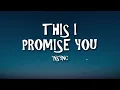 *NSYNC - This I Promise You (Lyrics)