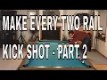 HOW TO MAKE 2 RAIL KICKS PART 2 WITHOUT THE DIAMOND SYSTEM - USING PARALLEL SHIFT POOL LESSONS