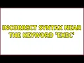 Incorrect syntax near the keyword Exec 2 Solutions