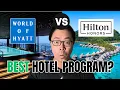 World of Hyatt vs Hilton Honors Which Is Best for Families in 2025