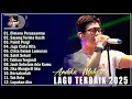 Andika Mahesa Terbaru 2025 Full Album — Lagu Pop Indonesia Terbaik Enak Didengar