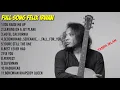 Download Lagu Felix Irwan's newest full album 2021