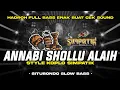 Lagu HADROH FULL BASS ANNABI SHOLLU ALAIH STYLE SIMPATIK CLARITY ENAK BUAT CEK SOUND
