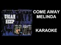Lagu Uriah Heep | Come Away Melinda | Karaoke