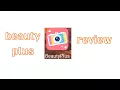 Download Lagu Beauty plus review by tech review