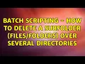 Batch Scripting - How to delete a subfolder over several directories