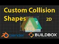 How to Create Custom Collision Shapes using Blender for 2D Art and use it in Buildbox 3