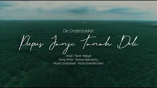 de onderzoeker pupus janji tanah deli