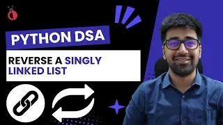 DSA Python 2025 - Reverse a Linked List Iterative Approach