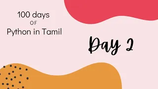 Learn python in tamil Beginner to pro in 100 days Day 2 Datatypes Operators Type conversion