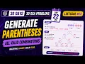 LeetCode Generate Parentheses Backtracking Explained Day