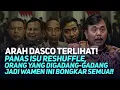 Download Lagu ARAH DASCO TERLIHAT! PANAS ISU RESHUFFLE, ORANG YANG DIGADANG-GADANG JADI WAMEN INI BONGKAR SEMUA!!